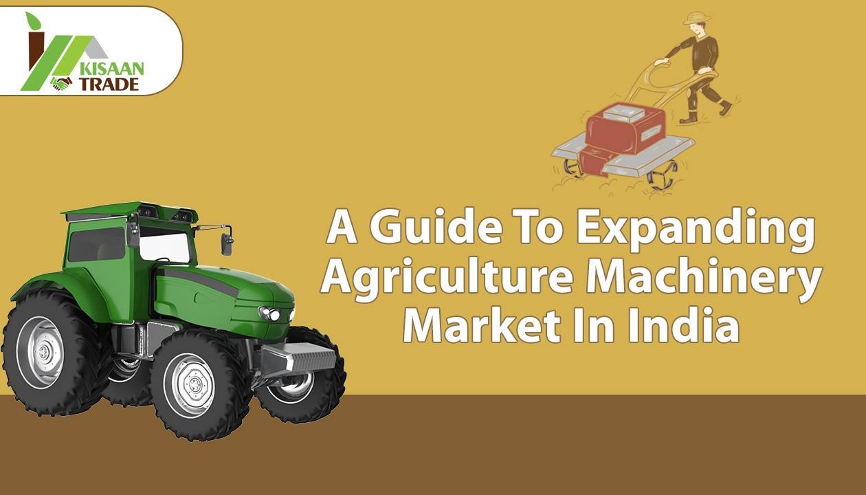 A Guide to Expanding in India's Agricultural Machinery Market